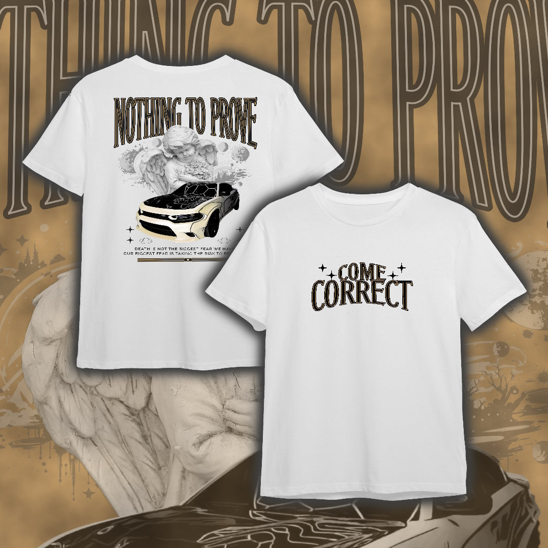 Nothing To Prove Shirt